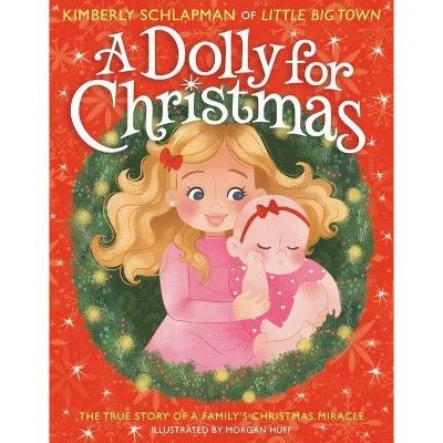 A Dolly for Christmas - by Kimberly Schlapman (Hardcover) | Target