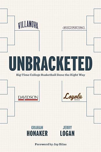 Unbracketed: Big-Time College Basketball Done the Right Way | Amazon (US)