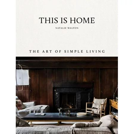 This is Home : The Art of Simple Living | Walmart (US)