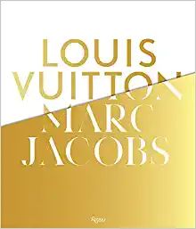 Louis Vuitton / Marc Jacobs: In Association with the Musee des Arts Decoratifs, Paris    Hardcove... | Amazon (US)