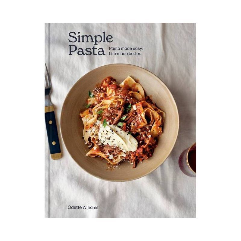 Simple Pasta - by  Odette Williams (Hardcover) | Target