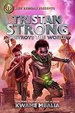 Rick Riordan Presents Tristan Strong Destroys the World (A Tristan Strong Novel, Book 2) (Tristan... | Amazon (US)