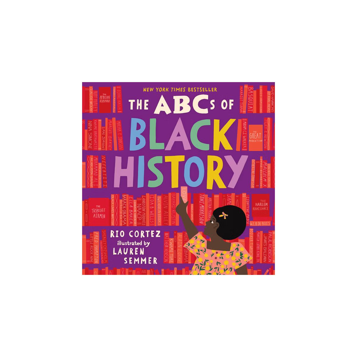 The ABCs of Black History - by Rio Cortez (Hardcover) | Target