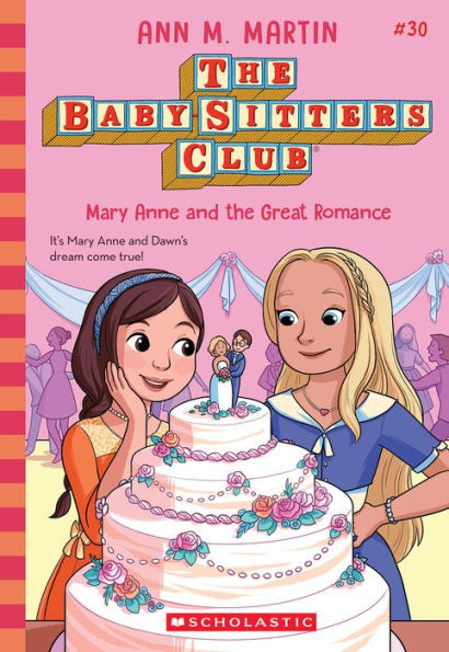 Mary Anne and the Great Romance (The Baby-sitters Club #30) | Barnes & Noble