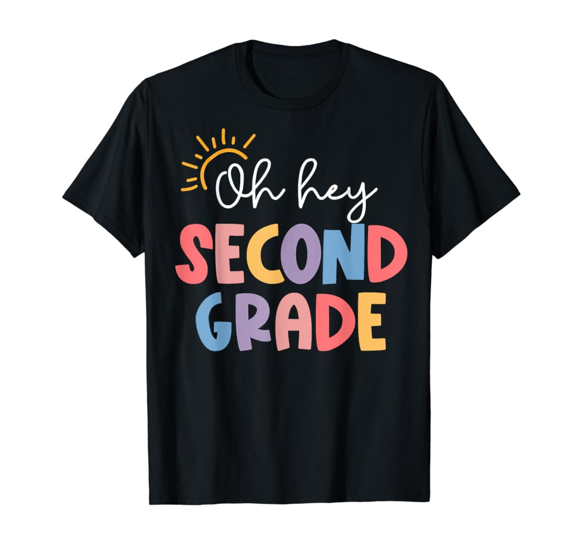 Oh Hey Second Grade Teacher Student 2nd Grade Back To School T-Shirt | Amazon (US)