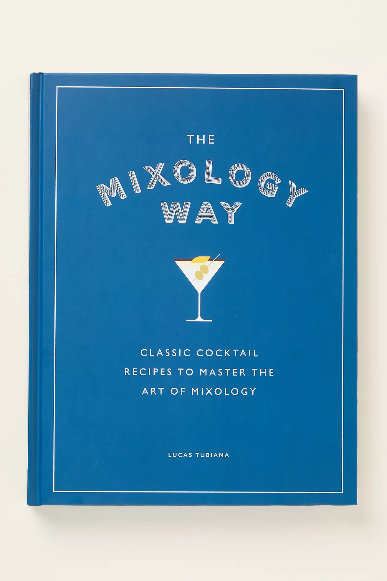 The Mixology Way Hardcover Cocktail Book | Anthropologie (US)