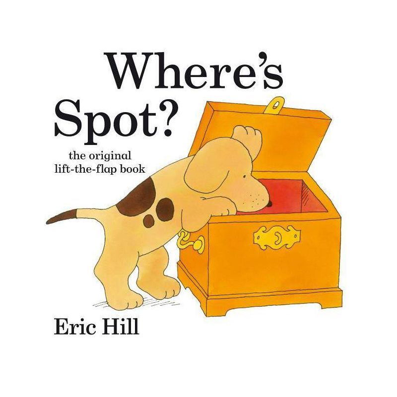 Where's Spot? - by  Eric Hill (Hardcover) | Target