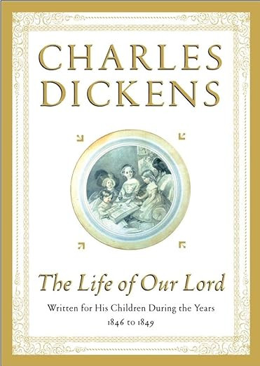 The Life of Our Lord: Written for His Children During the Years 1846 to 1849 | Amazon (US)