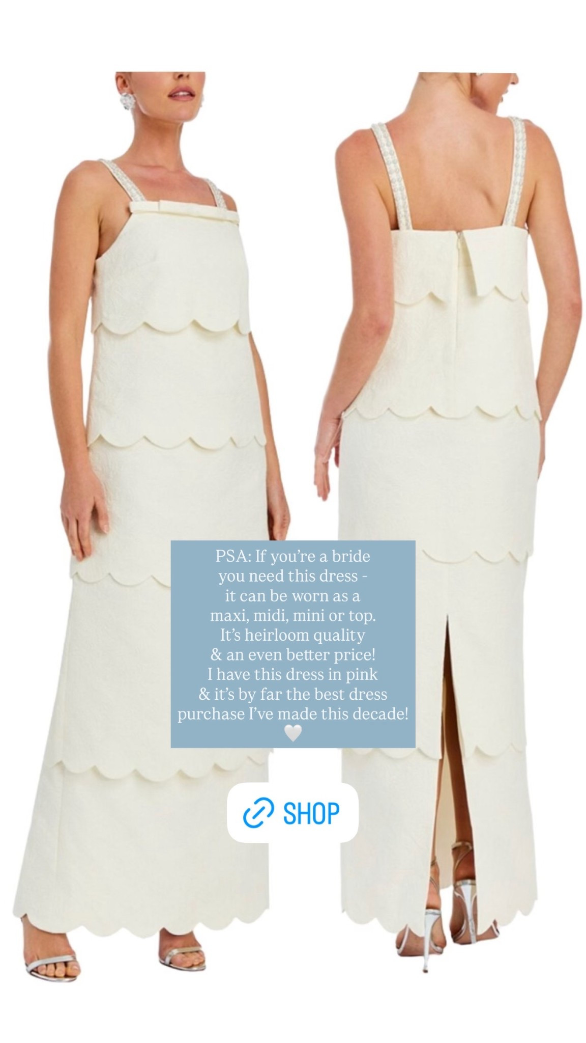 If you’re a bride and need a dress for any of your bridal events like a bridal shower, rehearsal dinner, wedding, after party or a brunch you need this dress. It’s a price too good to pass up at 70% off and it can be worn four ways - as a maxi, midi, mini or a top! Such a high quality and versatile find for a wedding event dress that can easily be re worn in different ways because the tiers can be zipped off. Plus how can you resist the gorgeous scallop hem detail & the gorgeous embellished straps!?

#LTKSeasonal #LTKWedding #LTKSaleAlert
