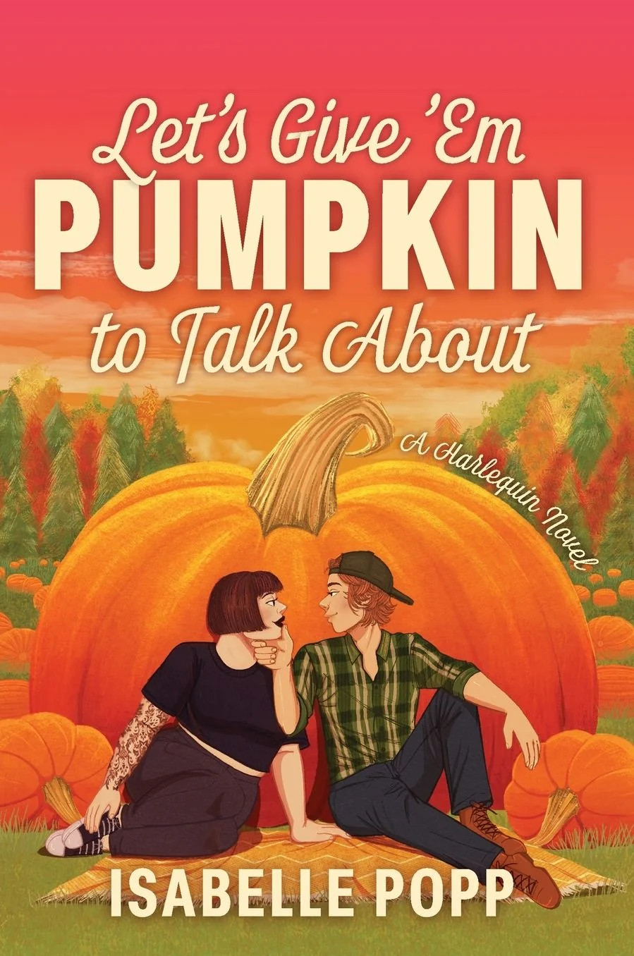 Let's Give 'Em Pumpkin to Talk About: A Quirky Pumpkin Spicy Small Town Rivals to Lovers Fall Rom... | Barnes & Noble