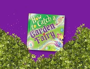 How to Catch a Garden Fairy: A Magical Spring Adventure for Kids: Walstead, Alice, Elkerton, Andy... | Amazon (US)