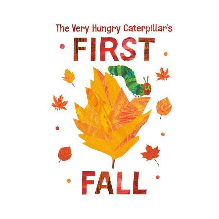 The Very Hungry Caterpillar's First Fall - (World of Eric Carle) by  Eric Carle (Board Book) | Target