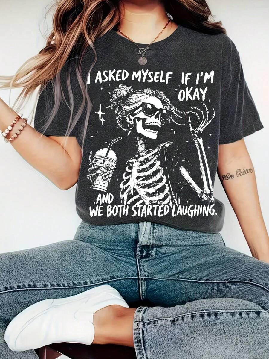 LocalEMERY ROSE I Asked Myself If I'M Okay Skeleton T-Shirt, Snarky Sarcastic Funny Mental Health... | SHEIN