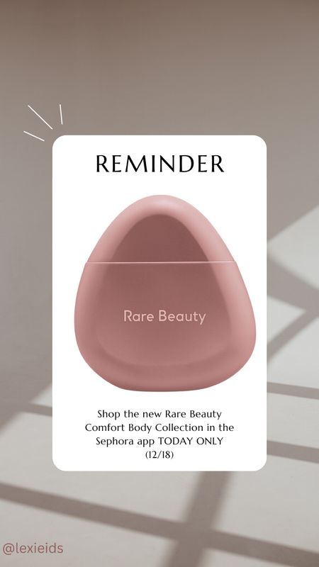 Rare Beauty’s new Comfort Body Collection is only available today 12/18 on the Sephora app!

Sephora | Rare Beauty | Body Lotion | Comfort | Wellness | Beauty 

#LTKfindsunder50 #LTKbeauty #LTKfindsunder100