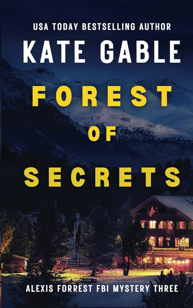 Forest of Secrets: Addictive crime mystery with shocking twist (Alexis Forrest FBI Mystery Thrill... | Amazon (US)