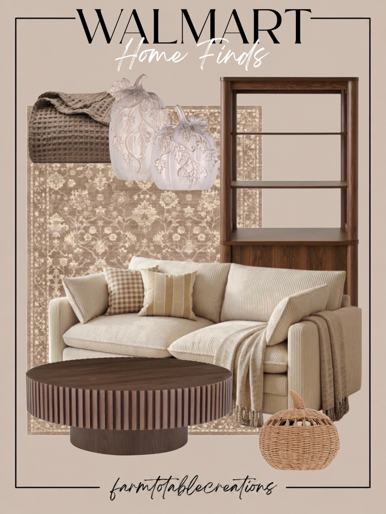 Walmart Cozy Fall Living Room Finds 🤎🍂

Walmart is making it so easy to create that warm, designer-inspired fall look on a budget! A cozy neutral sofa, rich wood coffee table and shelving, vintage-style rug, textured throws, and subtle pumpkin accents give this space the perfect layered feel for the season.

Follow @farmtotablecreations on Instagram for more cozy home finds and trending decor.

I love how this collection keeps fall decor soft and understated. The creamy neutrals paired with chocolate brown and natural woven textures feel cozy for autumn while still being timeless enough to use year-round.

#LTKHome #WalmartHome #WalmartFinds #WalmartFall #WalmartHomeFinds #FallHome #FallDecor #CozyLivingRoom #NeutralHome #WarmNeutrals #DesignerInspired #AffordableHomeDecor #LivingRoomInspo #CozyHome #LTKFinds

#LTKHome #LTKSeasonal