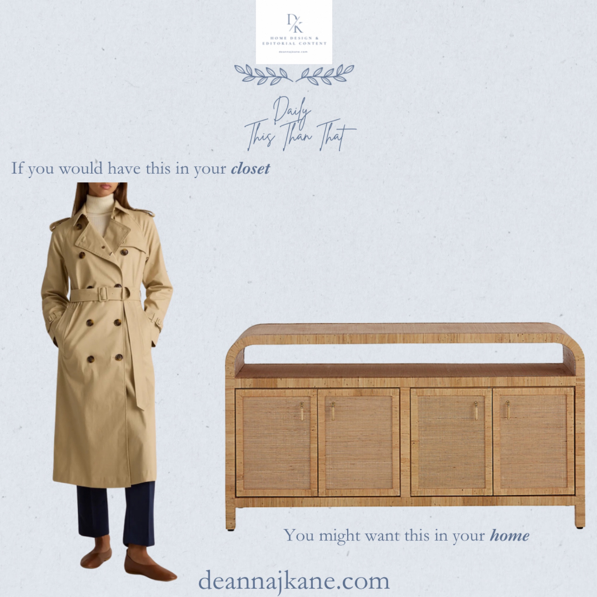 If you would wear this trench coat, you might want this rattan sideboard in your home  

#LTKHome