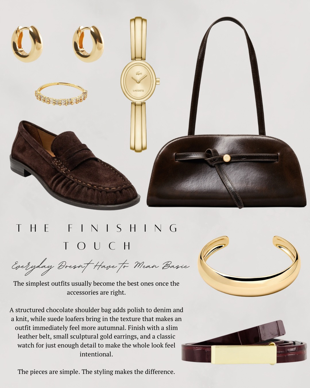 The finishing touch—I have some amazing pieces that will help finish off any fall outfit! I have a brown espresso handbag, brown suede loafers, slim burgundy belt, gold watch and gold jewelry. These are all perfect for any fall outfit. I also have two brown suede ballet flats at different price points that are so on trend for the season. All linked ⬆️

#ltkcreator #ltkfinds #ltkwatchnow #shopbop #nordstrom #fall #falloutfit #fallfashion #suede #brownespresso