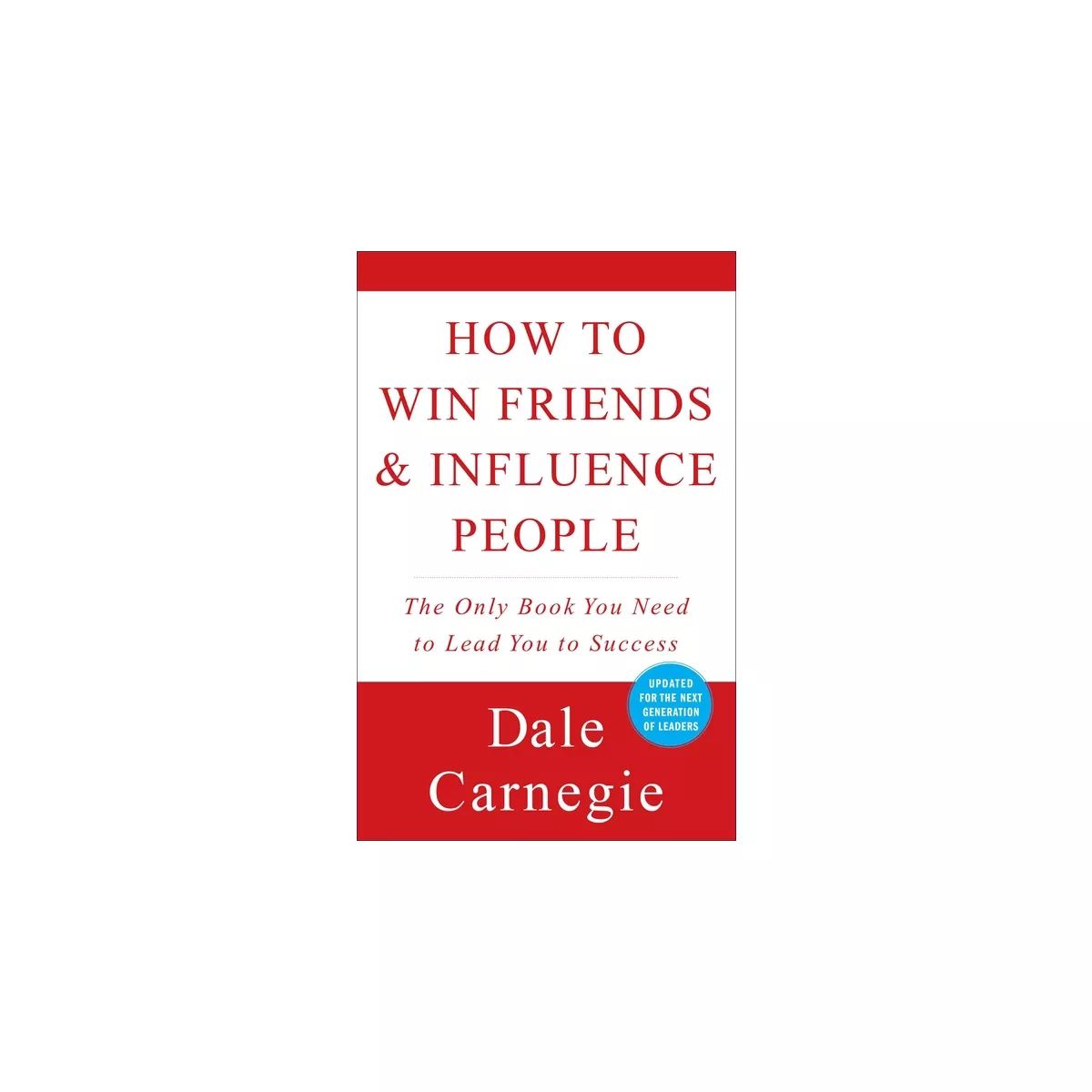 How To Win Friends And Influence People 07/20/2015 Self Improvement - By Dale Carnegie ( Paperbac... | Target