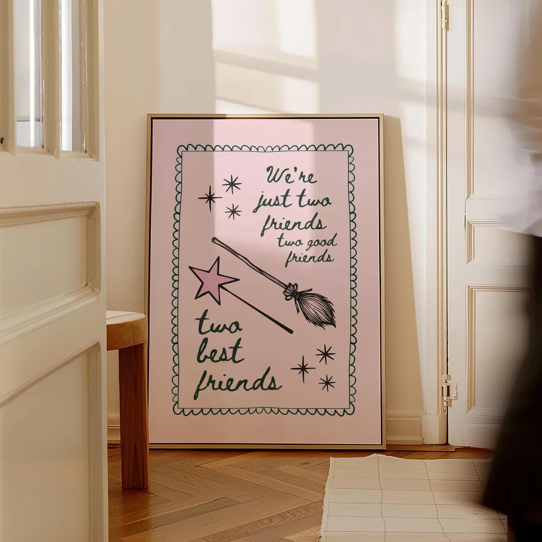 Were Just Two Friends, Wicked Quotes Print, Wizard of Oz Poster, Glinda and Elphaba,defying Gravi... | Etsy (US)