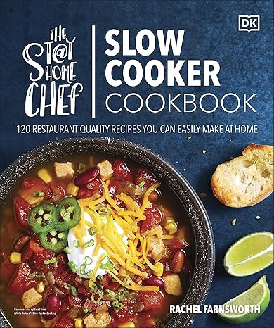 The Stay-at-Home Chef Slow Cooker Cookbook: 120 Restaurant-Quality Recipes You Can Easily Make at... | Amazon (US)