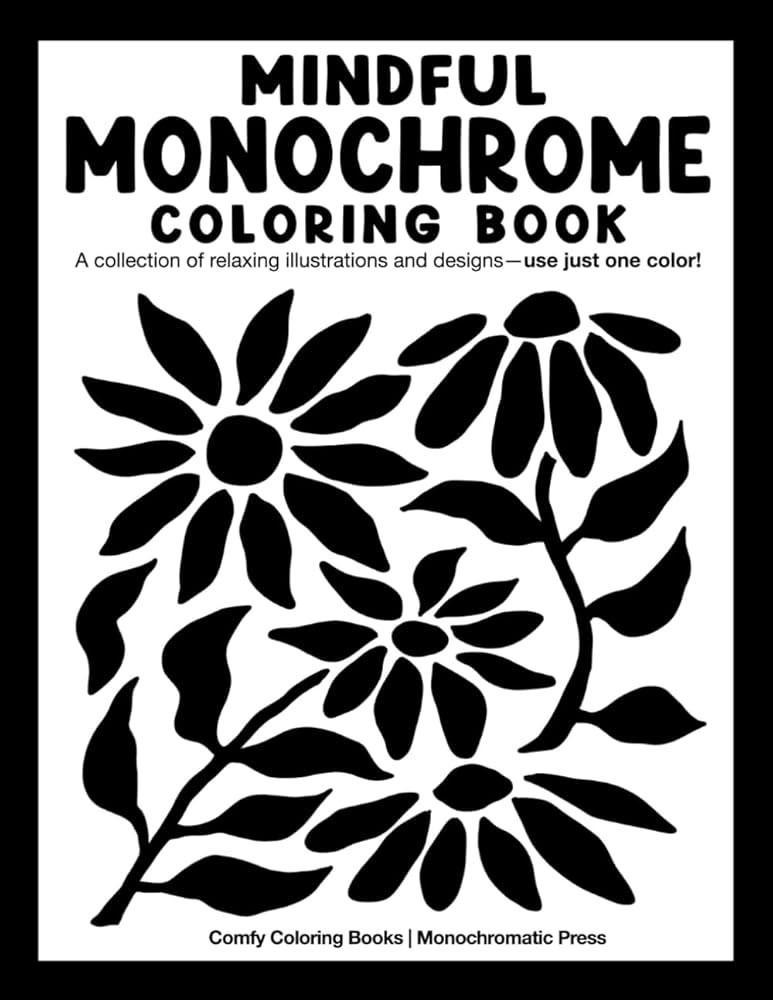 Mindful Monochrome: Coloring book with a collection of relaxing illustrations and designs—use j... | Amazon (US)