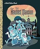 The Haunted Mansion (Disney Classic) (Little Golden Book): Clauss, Lauren, Brogan, Glen: 97807364... | Amazon (US)