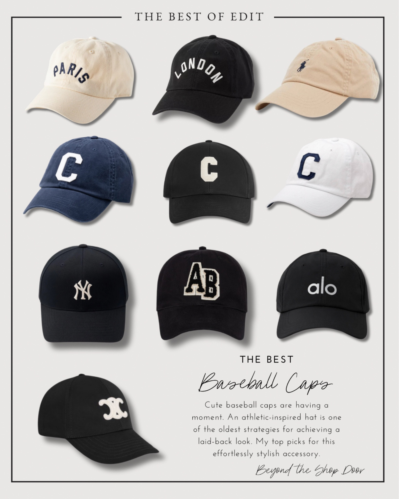 The Best Baseball Caps

Effortlessly stylish baseball caps are having a moment. 

An athletic-inspired hat is one of the oldest strategies for achieving a laid-back look. 

Check out my top picks for this effortlessly stylish accessory. From designers such as CELINE to some more affordable yet equally chic alternatives.


#LTKStyleTip #LTKOver40