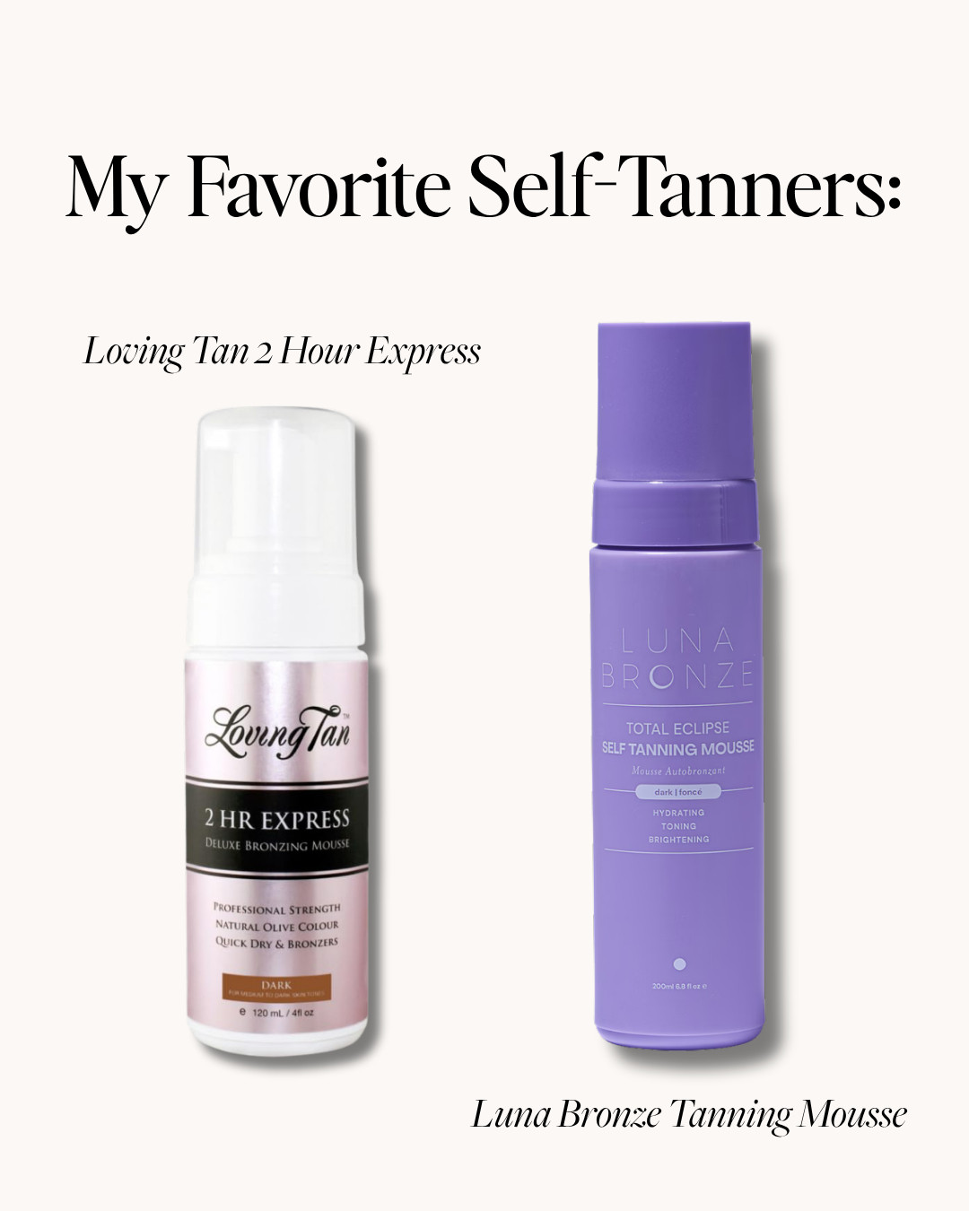 My favorite self-tanners! 

 