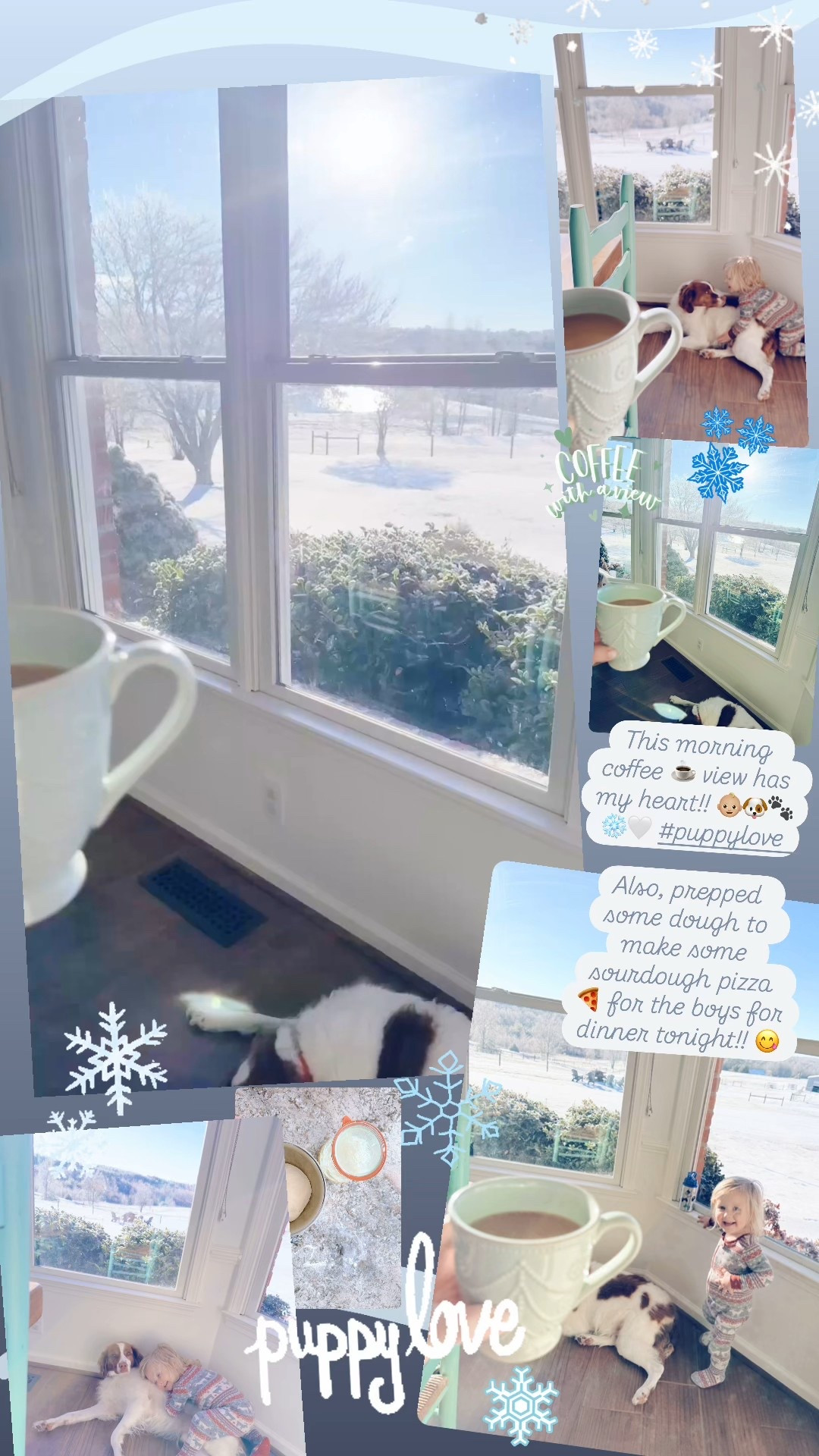 This morning coffee ☕️ view has my heart!! 👶🏼🐶🐾❄️🤍 #puppylove

Also, prepped some dough to make some sourdough pizza 🍕 for the boys for dinner tonight!! 😋 

Now… off to get everyone bundled up 🧣 for some more snow fun 🤩 ahead!! 🛷🌨️