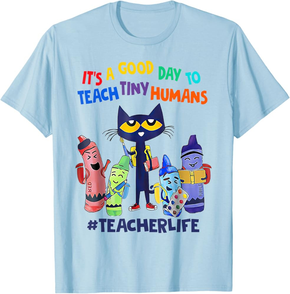 It's A Good Day To Teach Tiny Humans Teacher Life Cat Crayon T-Shirt | Amazon (US)