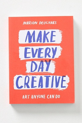 Make Every Day Creative: Art Anyone Can Do | Anthropologie (US)