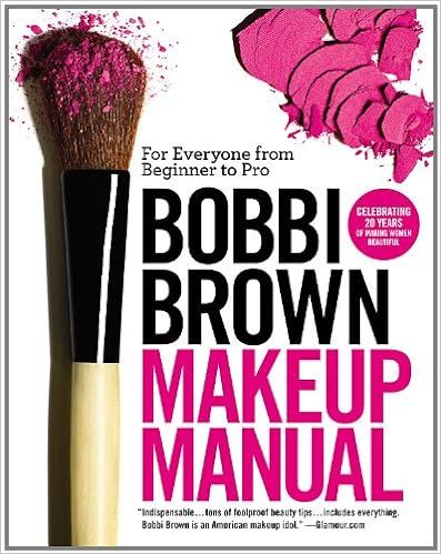 Bobbi Brown Makeup Manual: For Everyone from Beginner to Pro | Amazon (US)