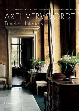 Axel Vervoordt: Timeless Interiors | Noel Pittman