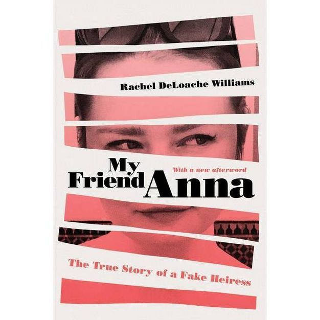 My Friend Anna - by  Rachel Deloache Williams (Paperback) | Target