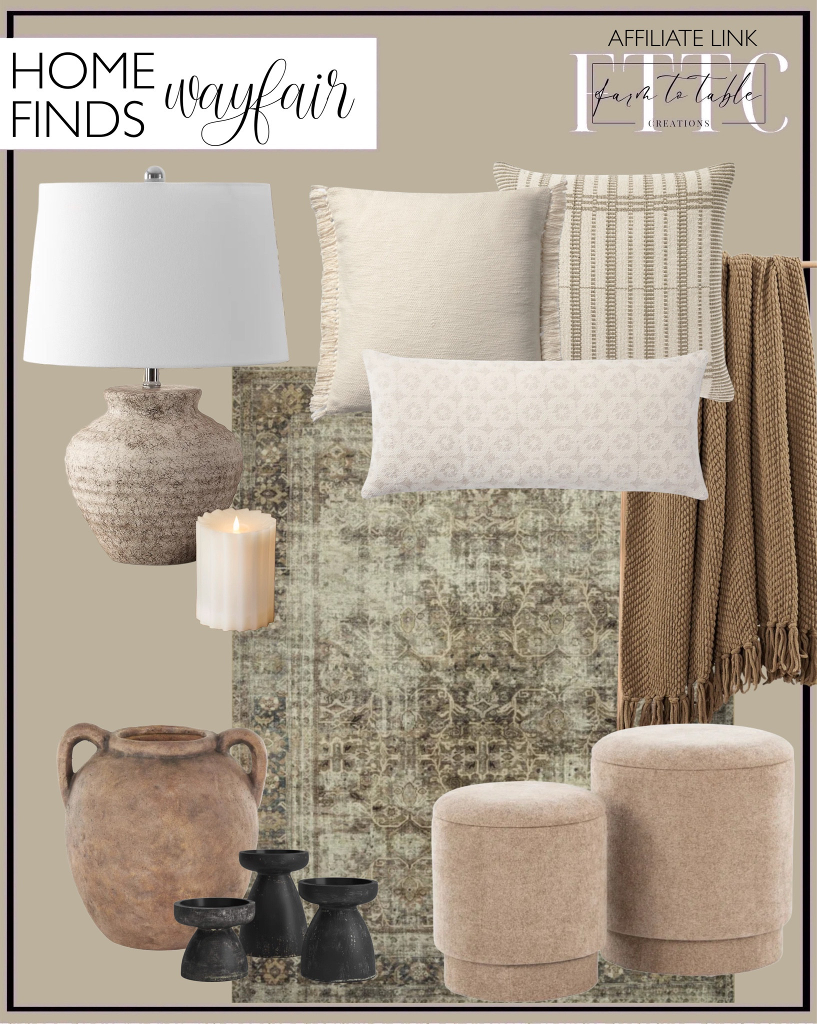 Wayfair Home Finds. Follow @farmtotablecreations on Instagram for more inspiration.

Magnolia home by Joanna Gaines x Loloi beige pillow cover. Jett Throw Pillow. Loloi Ava ivory throw pillow. Magnolia Home By Joanna Gaines X Loloi Sinclair Machine Washable Pebble / Taupe Area Rug. Carlesia Upholstered Ottoman (Set of 2). Badgley Ceramic Antique Style Textured Vase With Shadings And Handles. 3 Piece Wood Tabletop Candlestick Set. Sutton Real Wax Flickering Flameless Battery Powered LED Pillar Candle. Knitted Throw Blanket. Adstock Ceramic Table Lamp. 

Wayfair |  Dining Room | Curated Entryway | Spring Decor | End of Year Clearance | Trending Decor | Viral Decor | Amazon Holiday | Bedroom corner | Coffee Table Decor | Neutral Decor | Fall Stem Sale | Target Finds | Skinny Bench | Bedroom | Living Room | Breakfast Nook | Amazon Home | Target Sale | Loloi Rugs | Magnolia Home | console table | console table styling | faux stems | entryway space | front porch decor | neutral decor | entryway decor | cozy home | affordable decor |  home decor | home inspiration | console styling | entryway rug | cozy moody home | moody home decor | neutral home | bathroom decor | living room



#LTKHome #LTKFindsUnder50 #LTKSaleAlert
