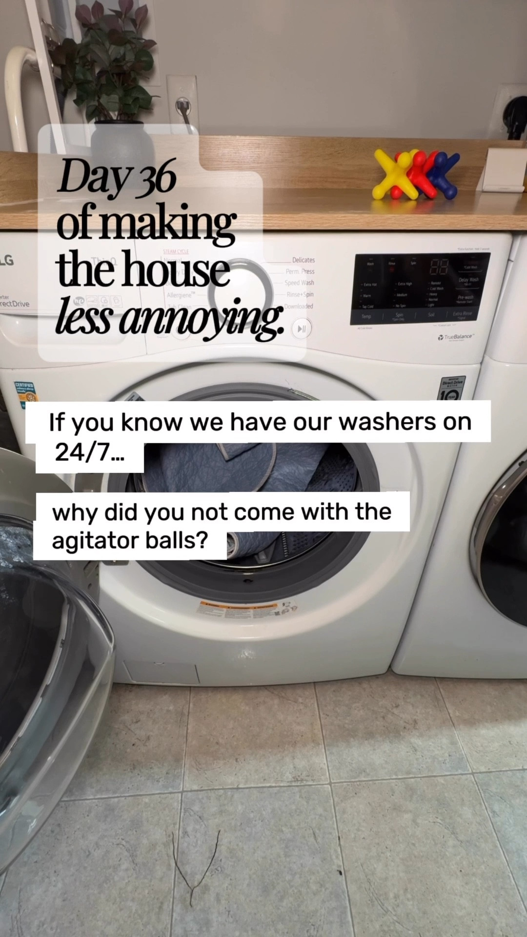 Front load washers need more movement sometimes… agitator balls fix it. That means less washing. 

#LTKdayinmylife #LTKmomlife #LTKHome