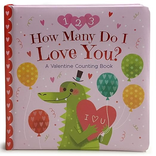 How Many Do I Love You? A Valentine Counting Padded Picture Board Book, Ages 1-5 ( ) | Amazon (US)