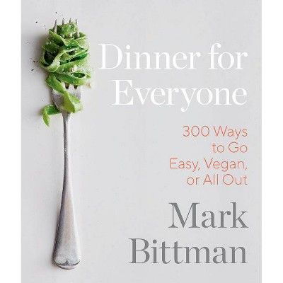 Dinner for Everyone - by  Mark Bittman (Hardcover) | Target