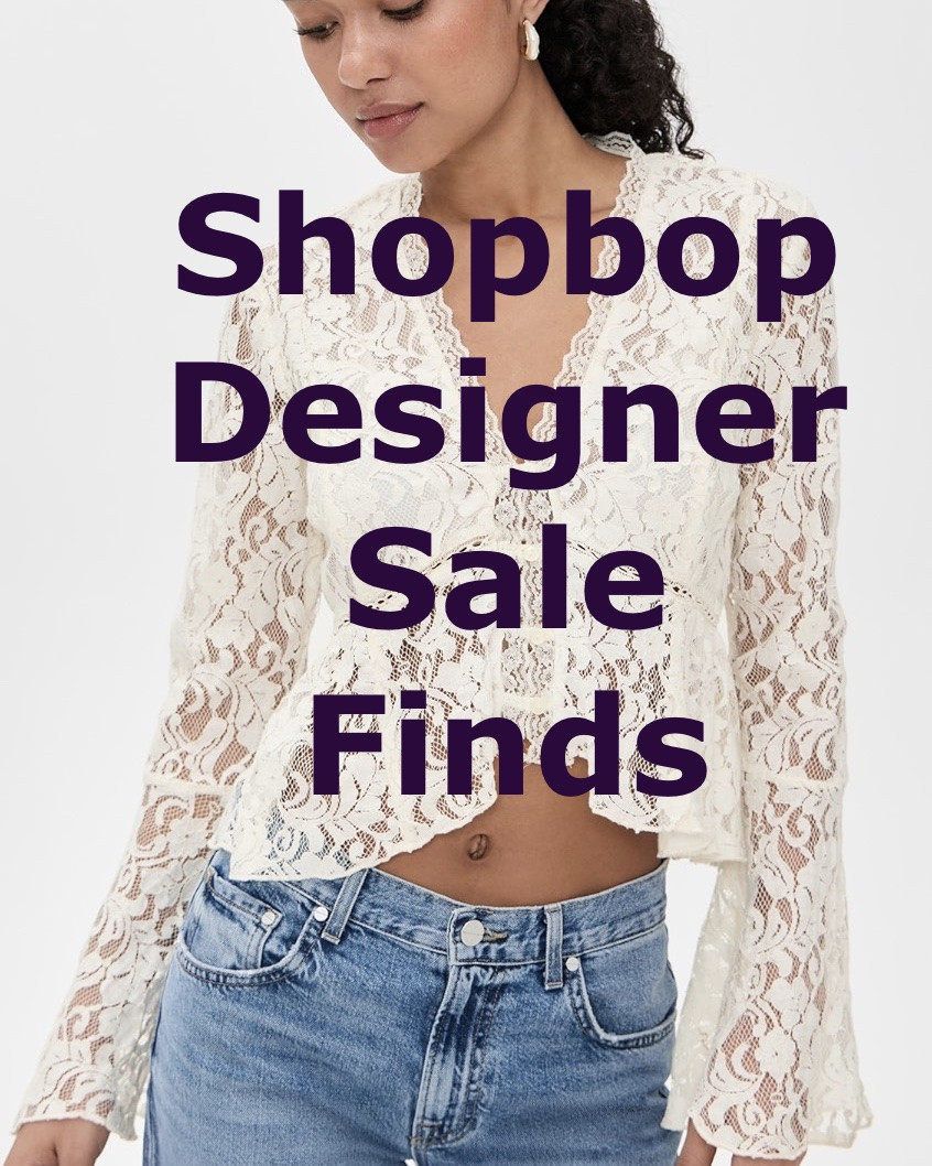 SHOPBOP DESIGNER SALE FINDS!!! 
5/19-5/21 only!

#LTKSaleAlert #LTKOver40 #LTKWedding