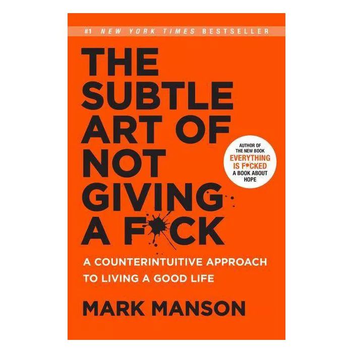 The Subtle Art of Not Giving a F*ck - by  Mark Manson (Hardcover) | Target