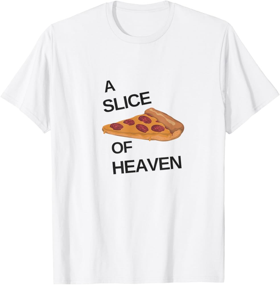 A Slice of Heaven Pizza T-Shirt T-Shirt | Amazon (US)