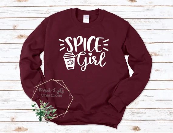 Spice Girl Sweatshirt + Pumpkin Spice + Pumpkin Spice Coffee + Pumpkin Spice Latte + Fall Sweatsh... | Etsy (US)