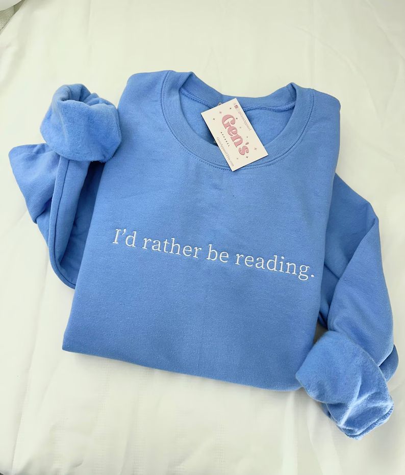 I'd Rather Be Reading Embroidered Sweatshirt for Book Lover Sweatshirt, Minimalist Book Sweatshir... | Etsy (US)