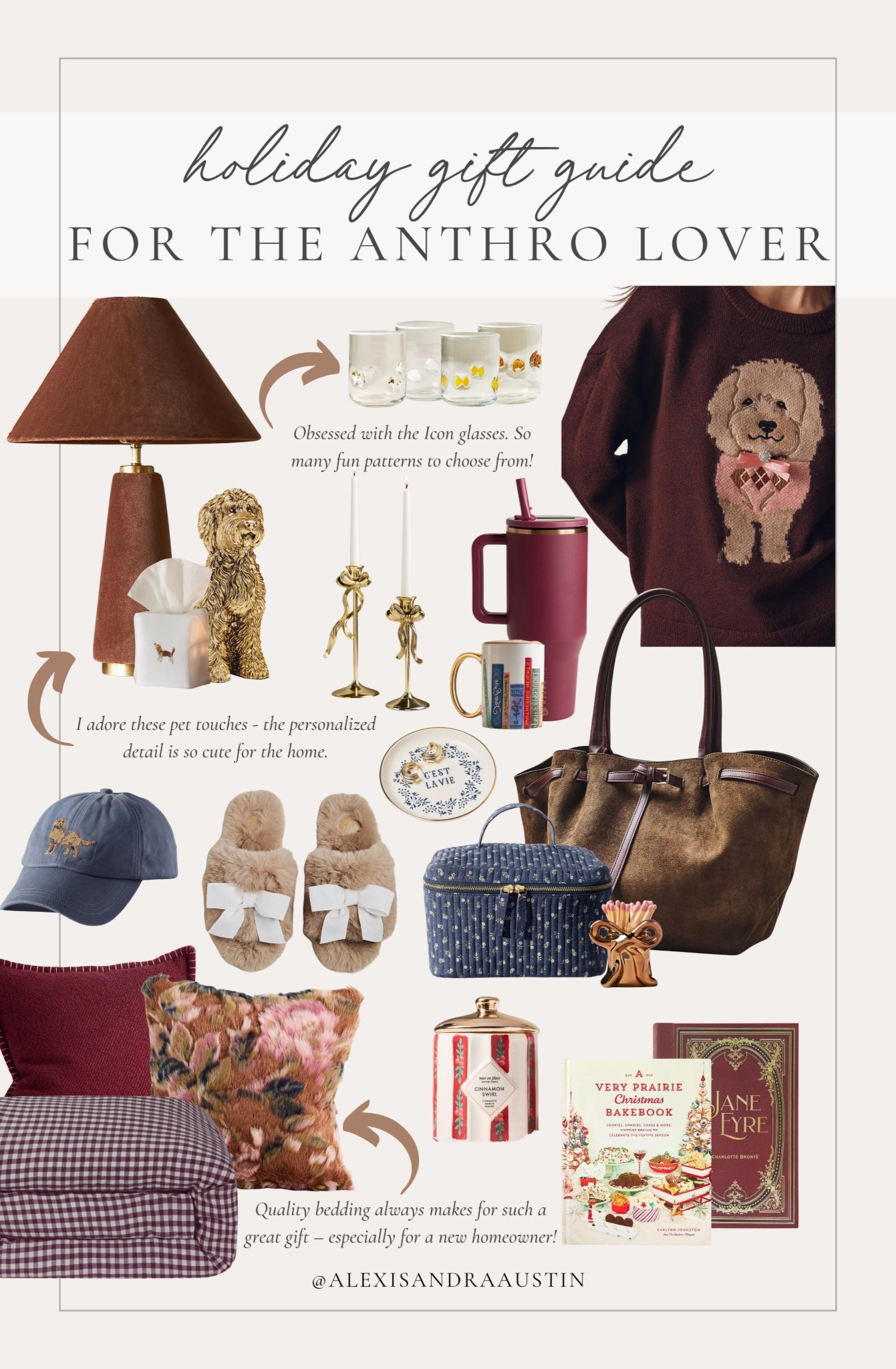 Holiday gift guide for the Anthropologie lover! From unique gifts to personalized home details - find the perfect, individualized gift.

Holiday gift guide, Anthropologie gift guide, home gifts, personalized gift, cozy sweater, tumbler, candle favorites, table lamp, gold detail, makeup bag, matchstick holder, cozy slippers, bedding details, throw pillow, decor book, holiday finds, taper candle holder, icon glasses, shop the look!

#LTKStyleTip 

#LTKHoliday #LTKGiftGuide