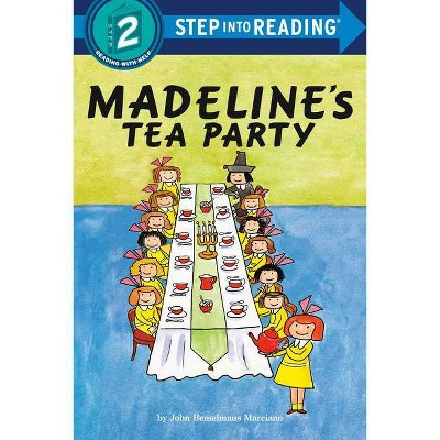 Madeline's Tea Party - (Step Into Reading) by  John Bemelmans Marciano (Paperback) | Target