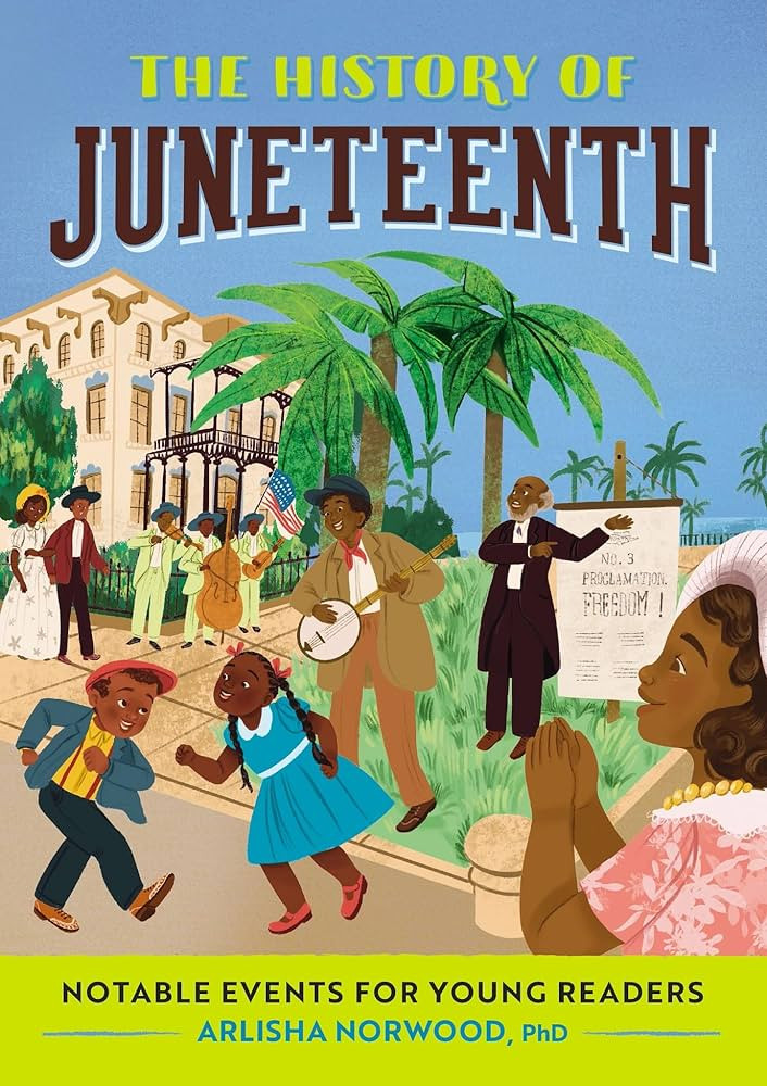 The History of Juneteenth: Notable Events for Young Readers | Amazon (US)