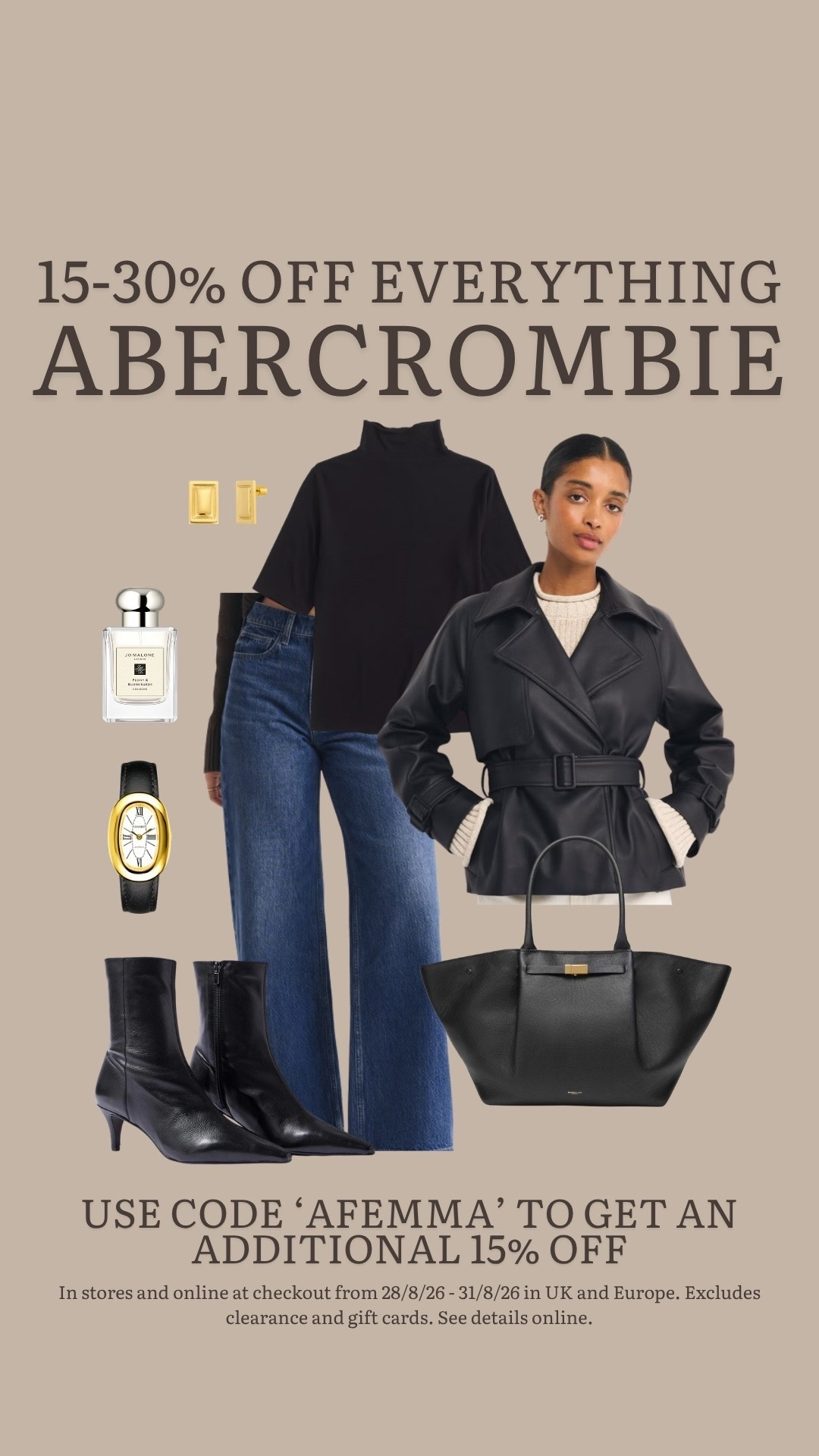 Abercrombie 15-30% off everything 🤍 use code ‘AFEMMA’ for an additional 15% off everything ✨ 

In stores and online at checkout from 28/8/26 - 31/8/26 in UK and Europe. Excludes clearance and gift cards. See details online.

#LTKautumn #LTKstyletip #LTKsale