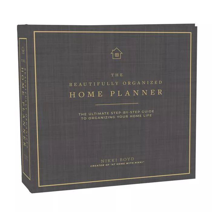 Beautifully Organized Home Planner - by  Nikki Boyd (Hardcover) | Target