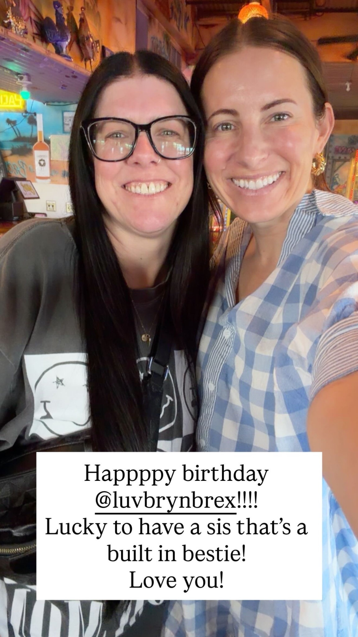 Happppy birthday @luvbrynbrex!!!! 
Lucky to have a sis that’s a built in bestie! 
Love you!